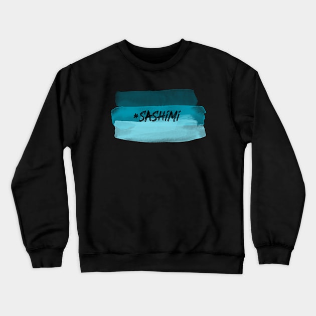 Japanese Style #Sashimi Food Design Crewneck Sweatshirt by New East 